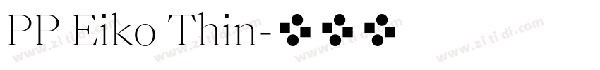 PP Eiko Thin字体转换